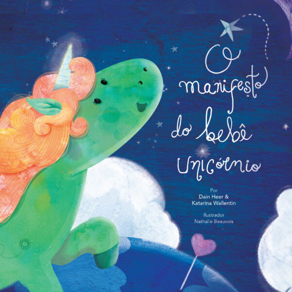 the_baby_unicorn_manifesto_portuguese O Manifesto do Bebê Unicórnio